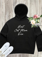 Best. Cat Mum. Ever. Women's Comfort Hood
