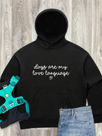 Dogs Are My Love Language Women's Comfort Hood