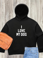 I Love My Dog Women's Comfort Hood