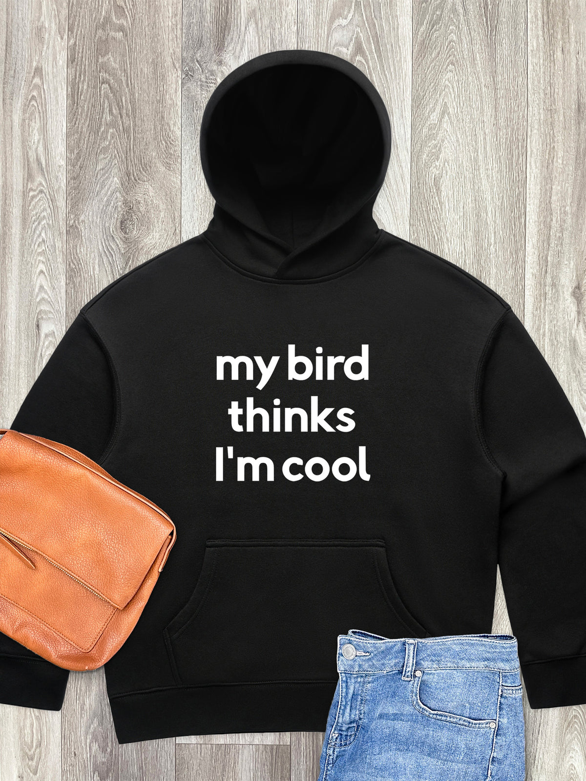 My Bird Thinks I&#39;m Cool Women&#39;s Comfort Hood