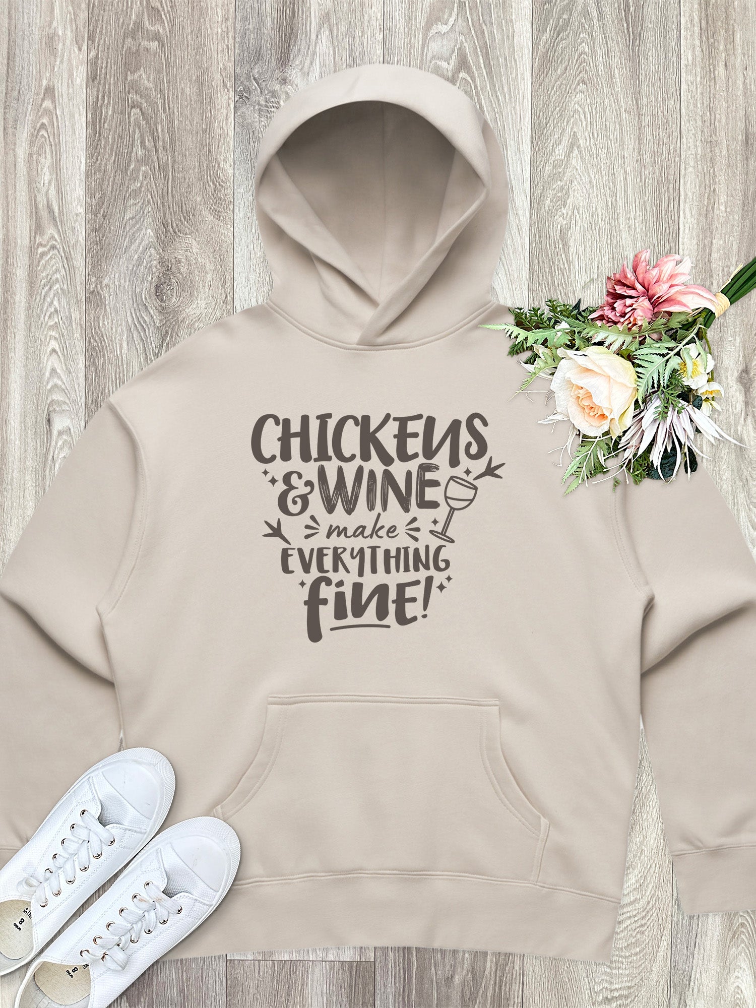 Chickens & Wine Make Everything Fine Women's Comfort Hood