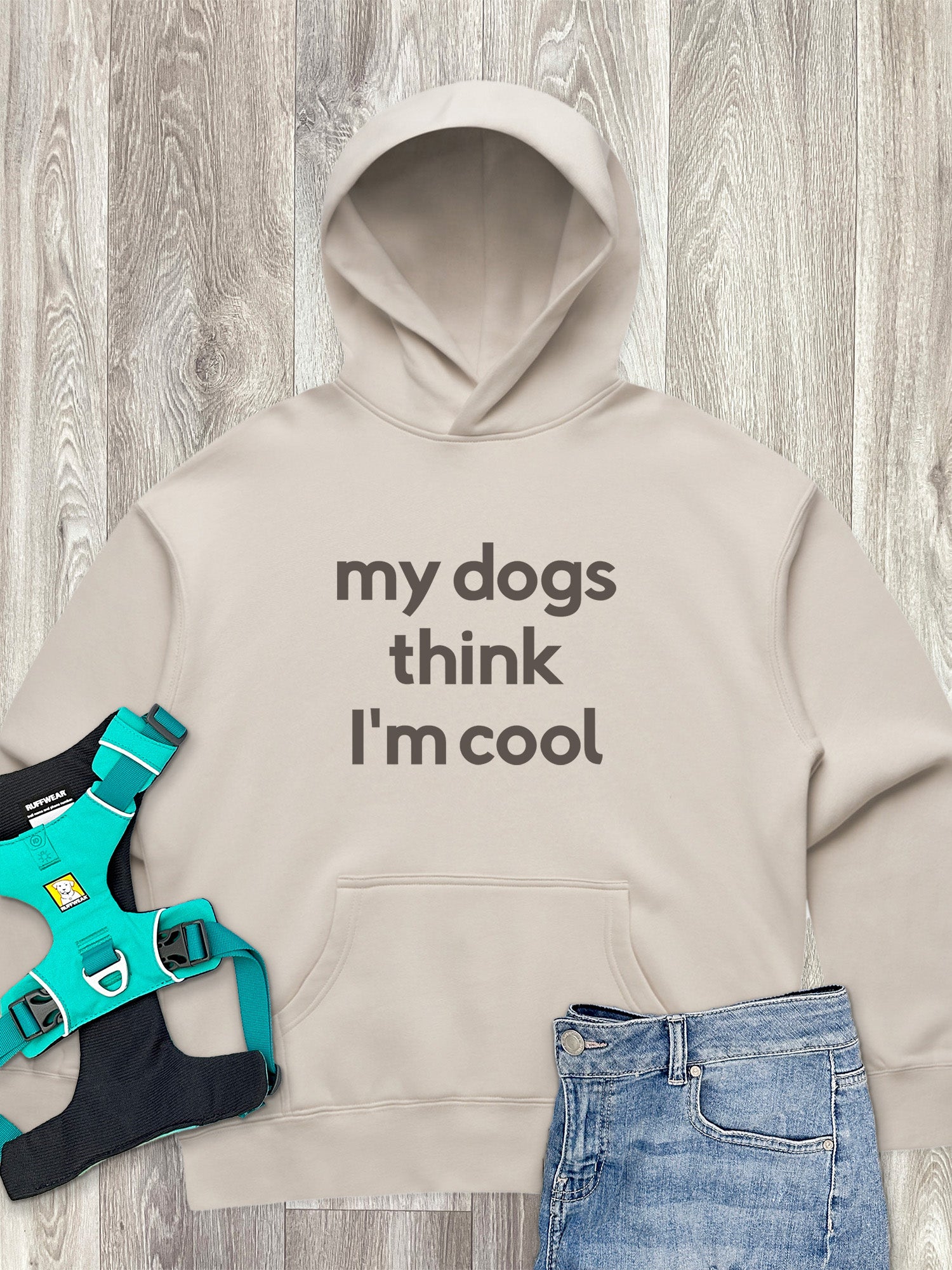 My Dog Thinks I'm Cool Women's Comfort Hood