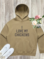 I Love My Chickens Women's Comfort Hood