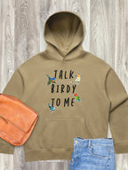 Talk Birdy To Me Women's Comfort Hood