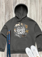 Who Let The Dogs Out? Women's Comfort Hood