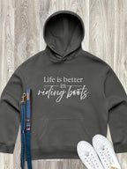 Life Is Better In Riding Boots Women's Comfort Hood
