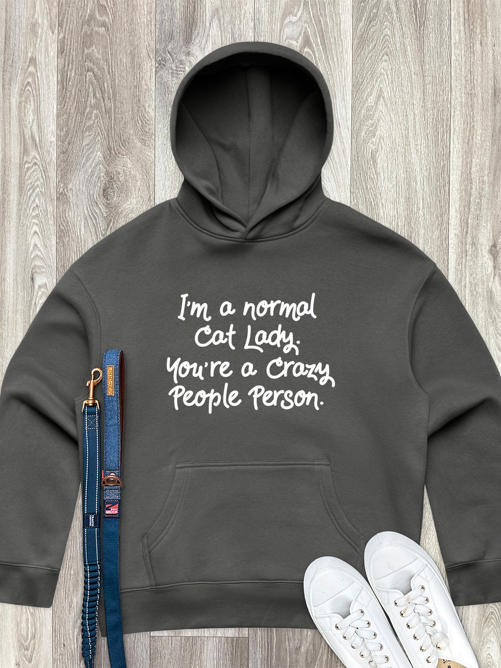I'm A Normal Cat Lady. You're A Crazy People Person. Women's Comfort Hood
