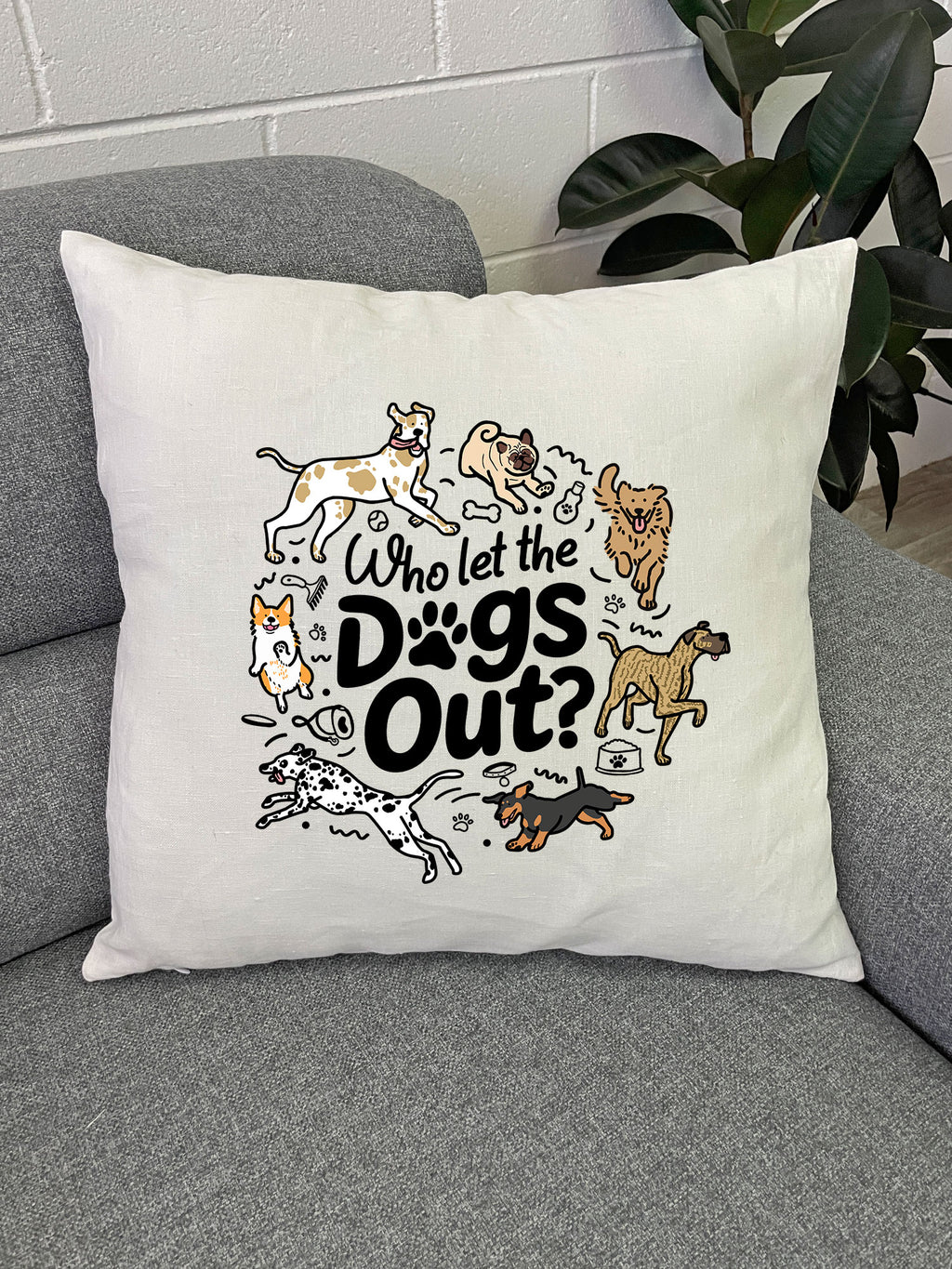 Who Let The Dogs Out? Linen Cushion Cover