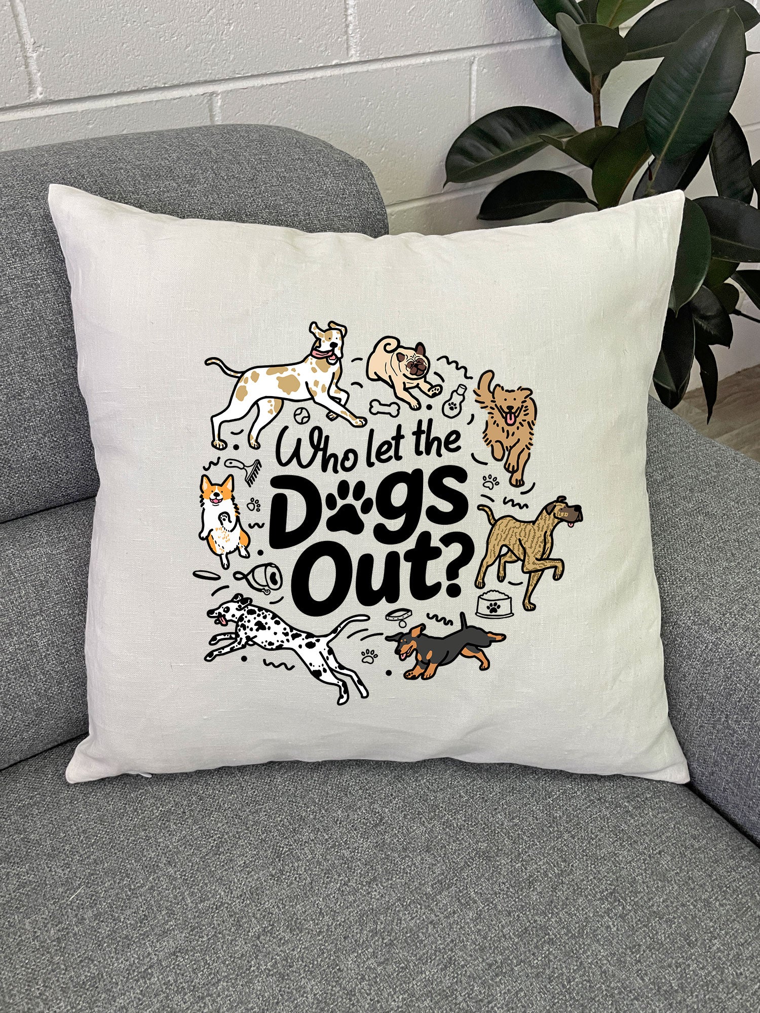 Who Let The Dogs Out? Linen Cushion Cover