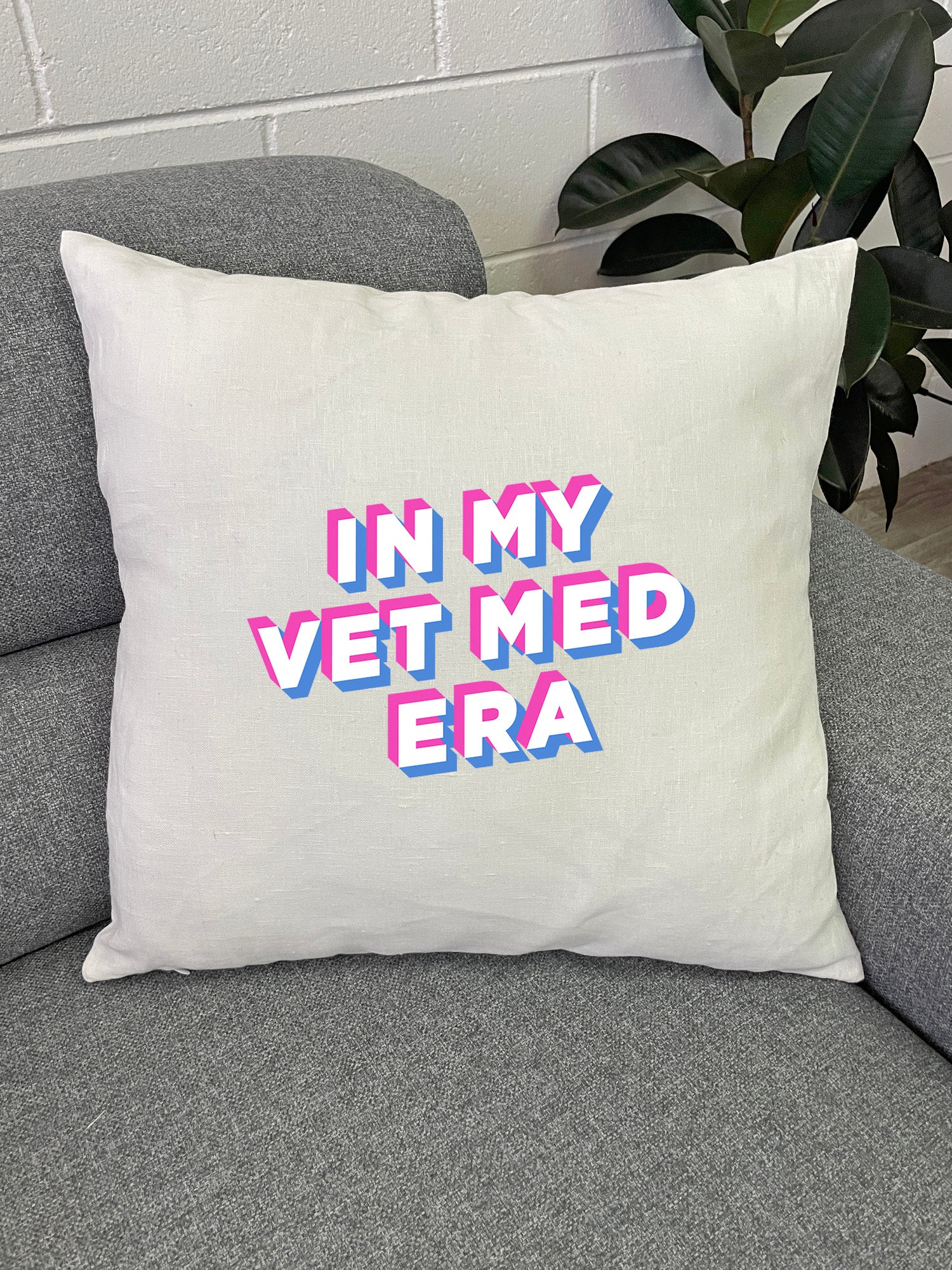 In My Vet Med Era Linen Cushion Cover