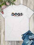 Dogs Because People Suck Ava Women's Regular Fit Tee
