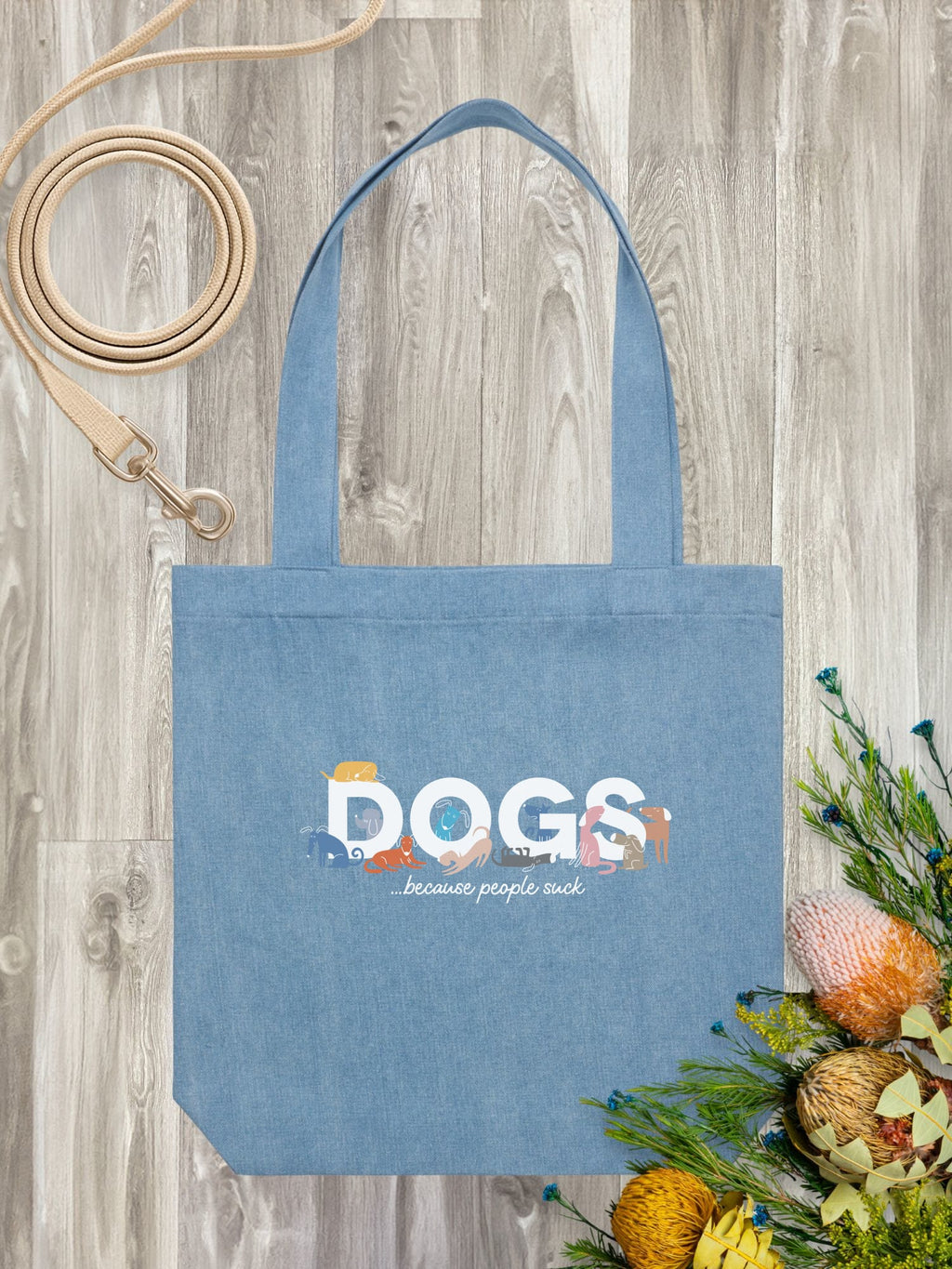 Dogs Because People Suck Edith Tote
