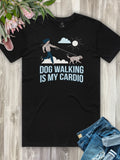 Dog Walking Is My Cardio Essential Unisex Tee