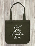 Best. Dog Grandma. Ever. Edith Tote Bag
