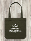 Dogs. Donuts. Deadlifts. Edith Tote Bag