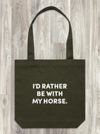 I'd Rather Be With My Horse. Edith Tote Bag