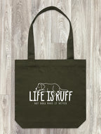 Life Is Ruff Edith Tote Bag
