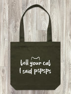 Tell Your Cat I Said pspsps Edith Tote Bag