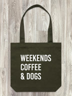 Weekends Coffee & Dogs Edith Tote Bag