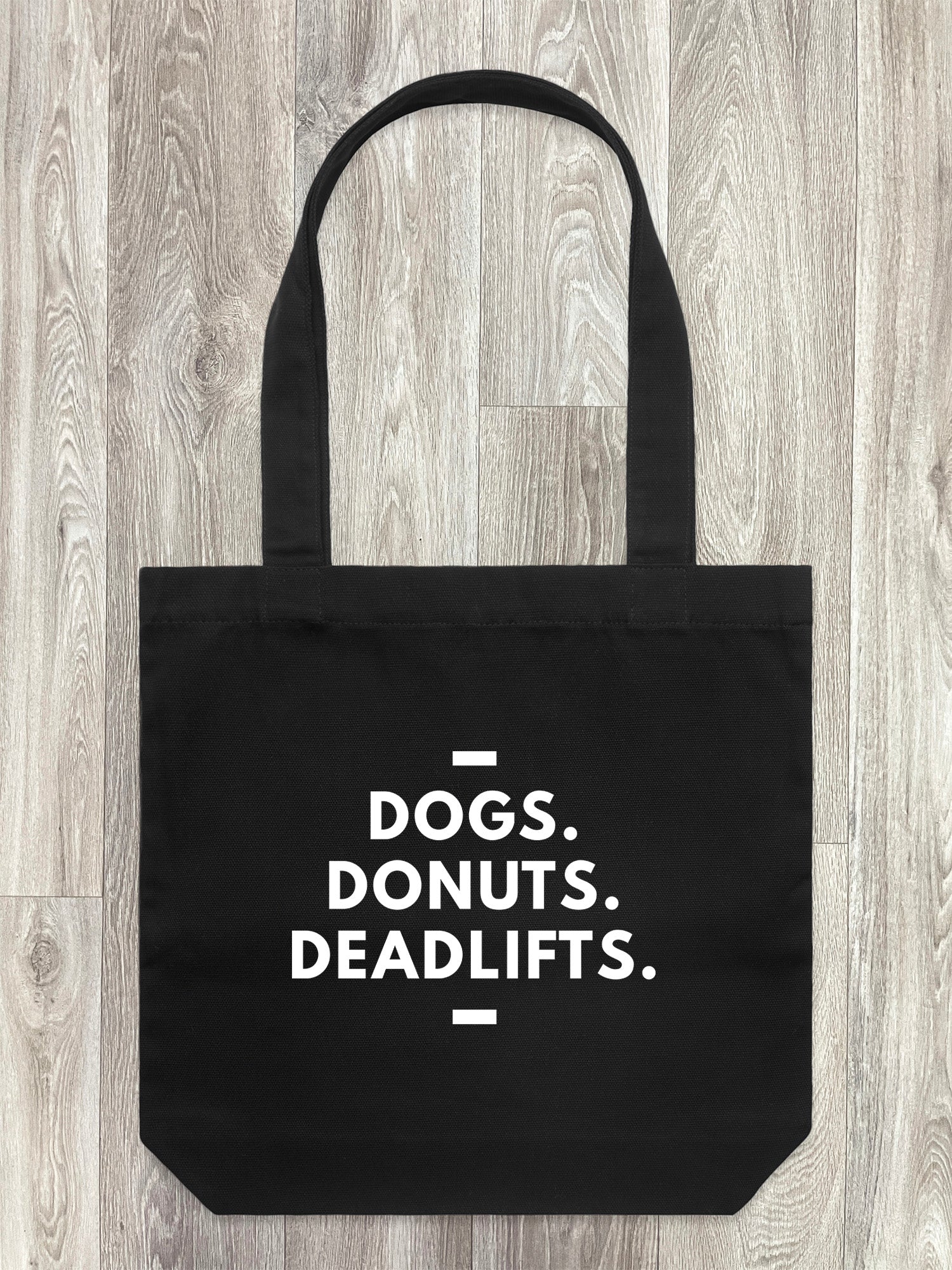 Dogs. Donuts. Deadlifts. Edith Tote Bag