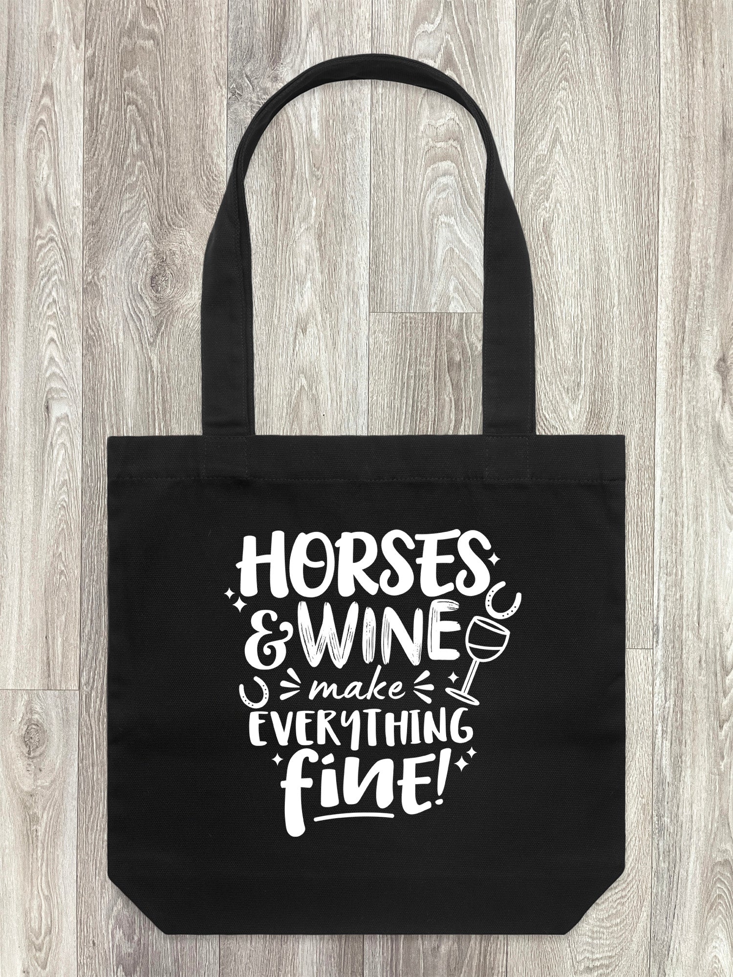 Horses & Wine Make Everything Fine Edith Tote Bag