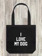 I Love My Dog Edith Tote Bag