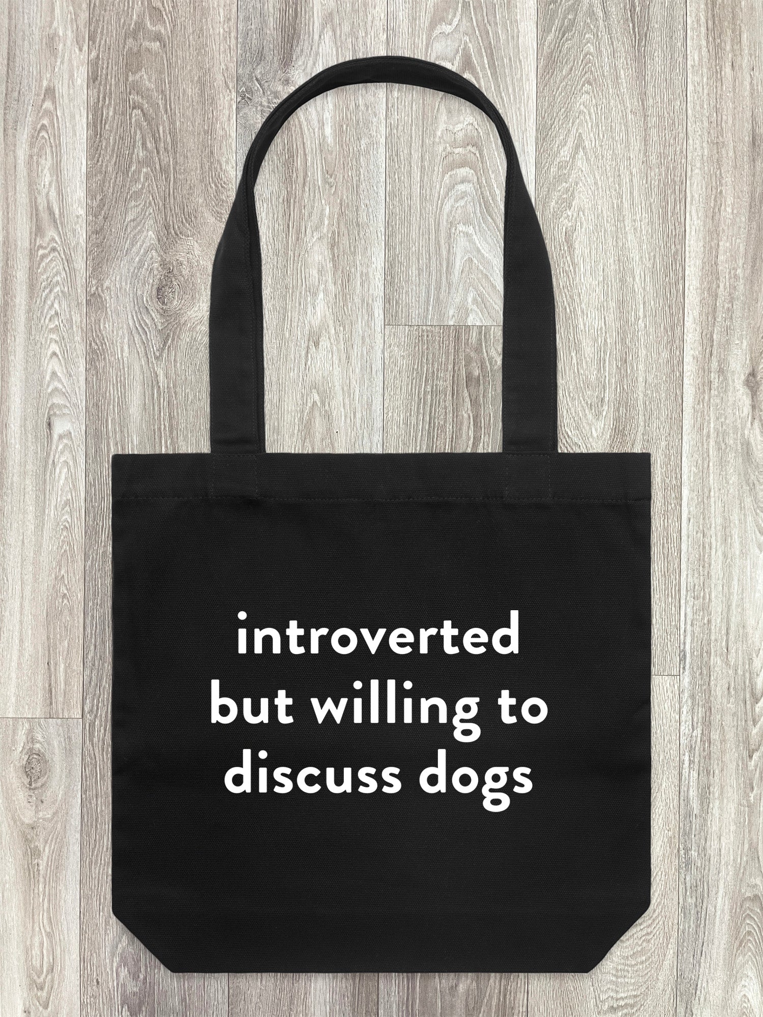 Introverted But Willing To Discuss Dogs Edith Tote Bag