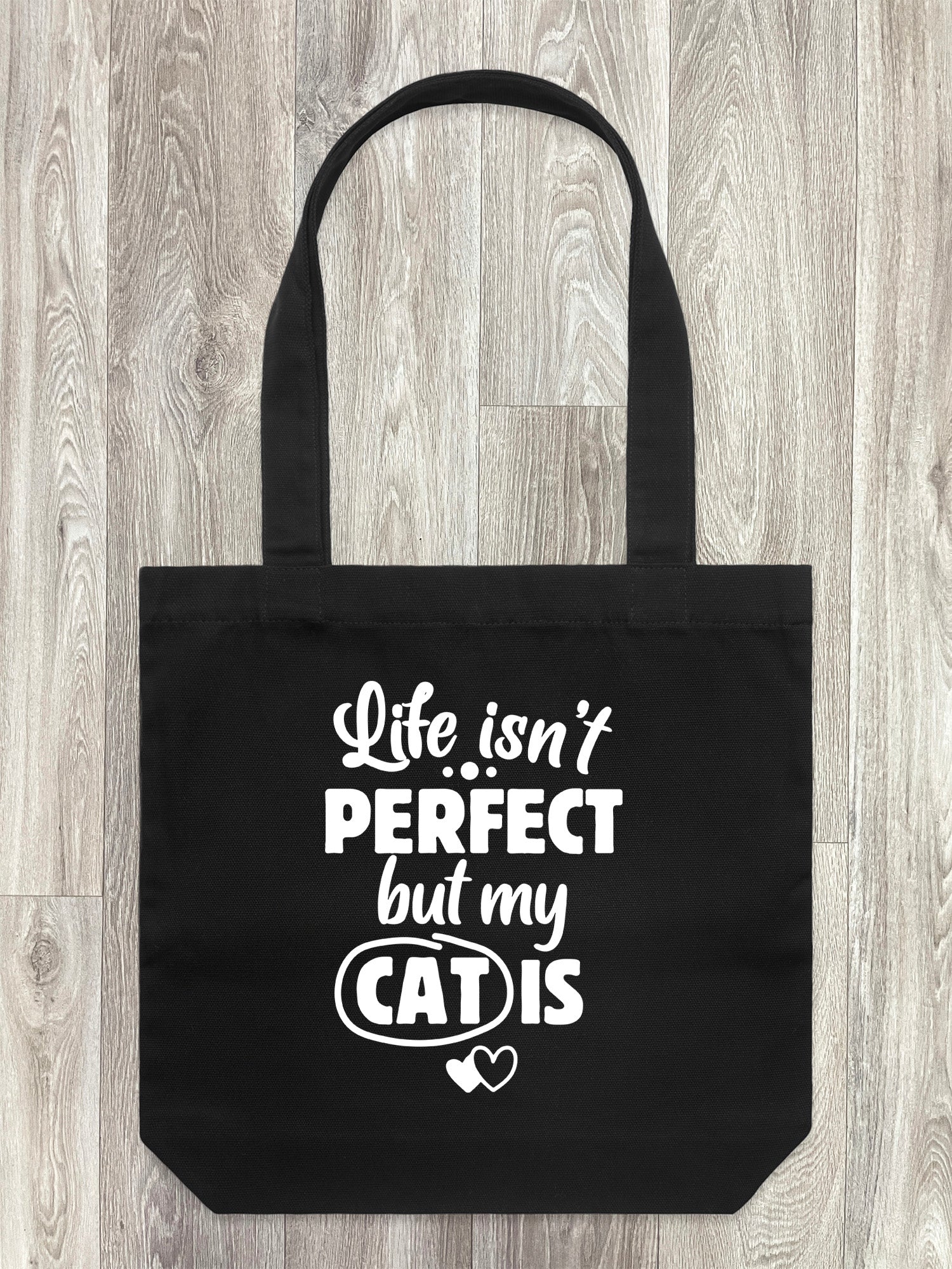 Life Isn't Perfect, But My Cat Is Edith Tote Bag