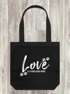 Love Is A Four-Legged Word Edith Tote Bag