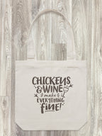 Chickens & Wine Make Everything Fine Edith Tote Bag