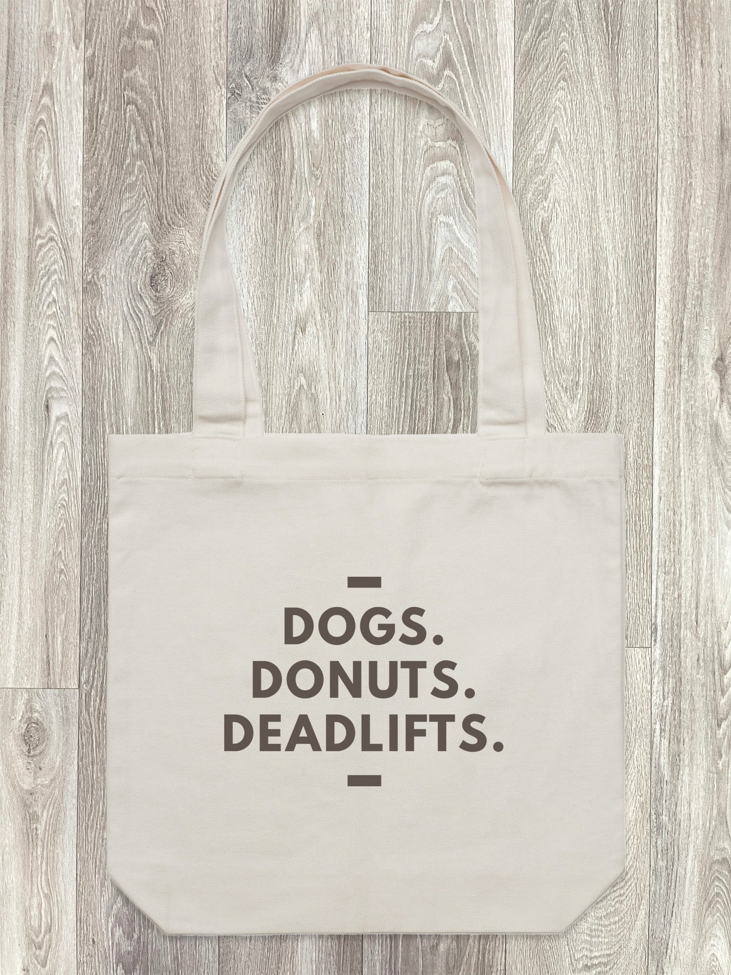 Dogs. Donuts. Deadlifts. Edith Tote Bag
