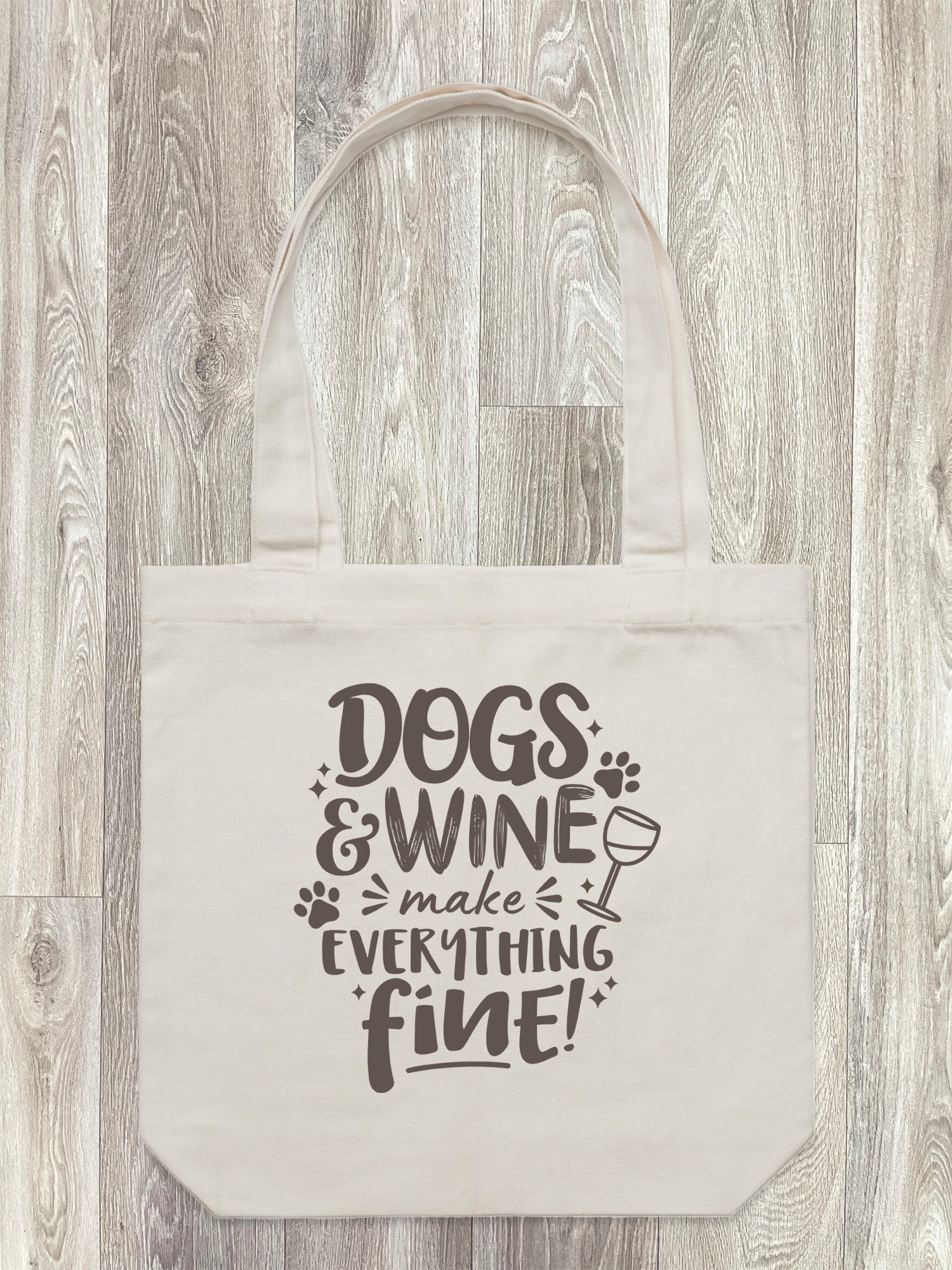Dogs & Wine Make Everything Fine Edith Tote Bag