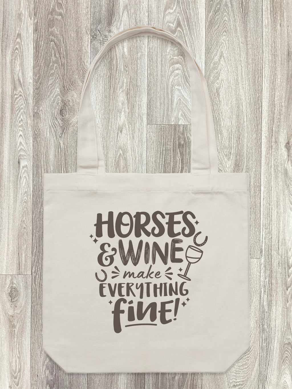 Horses & Wine Make Everything Fine Edith Tote Bag