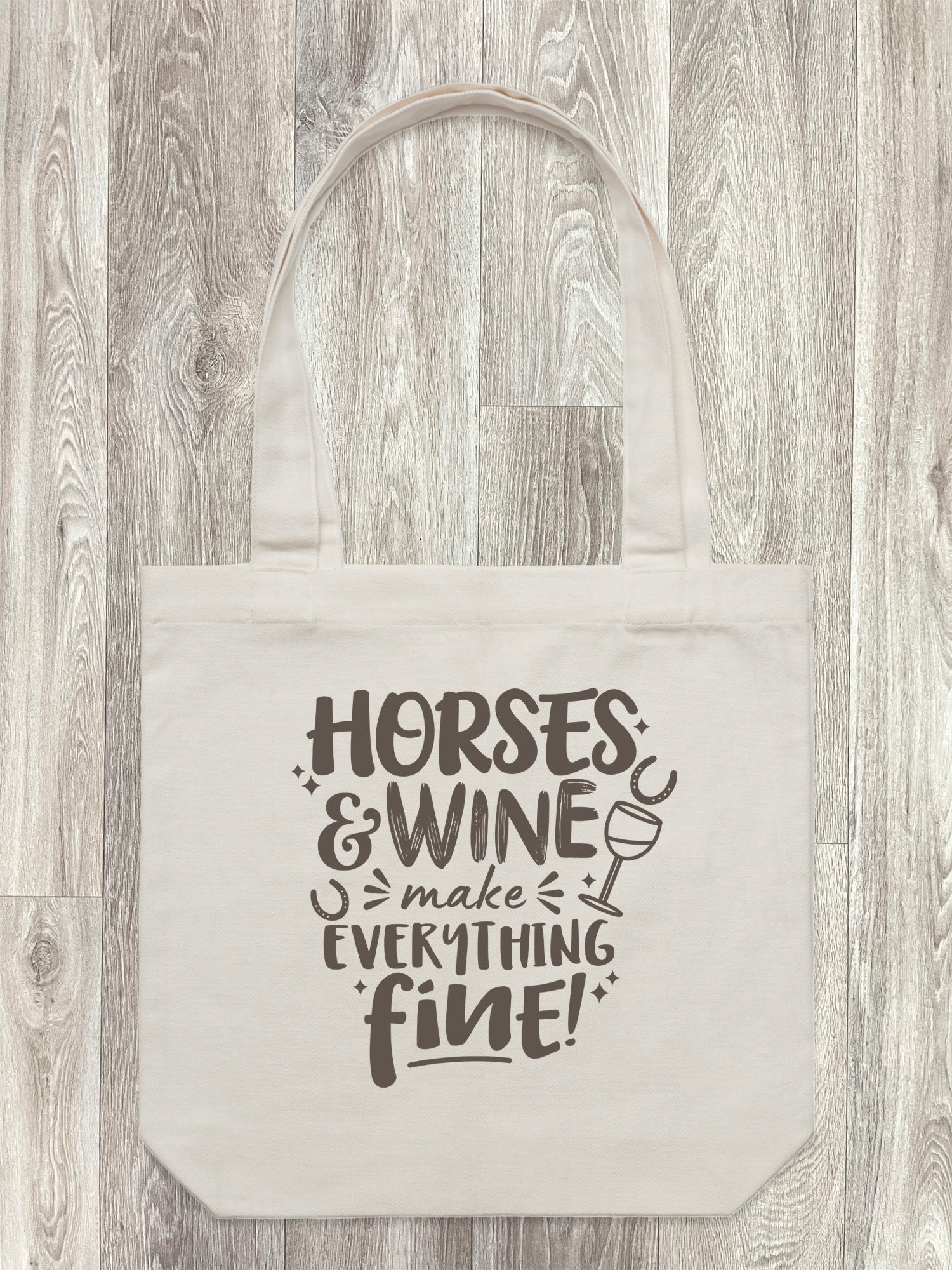 Horses & Wine Make Everything Fine Edith Tote Bag