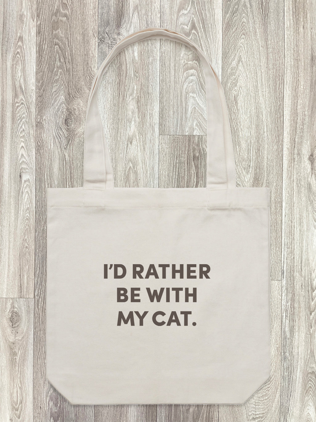 I'd Rather Be With My Cat. Edith Tote Bag