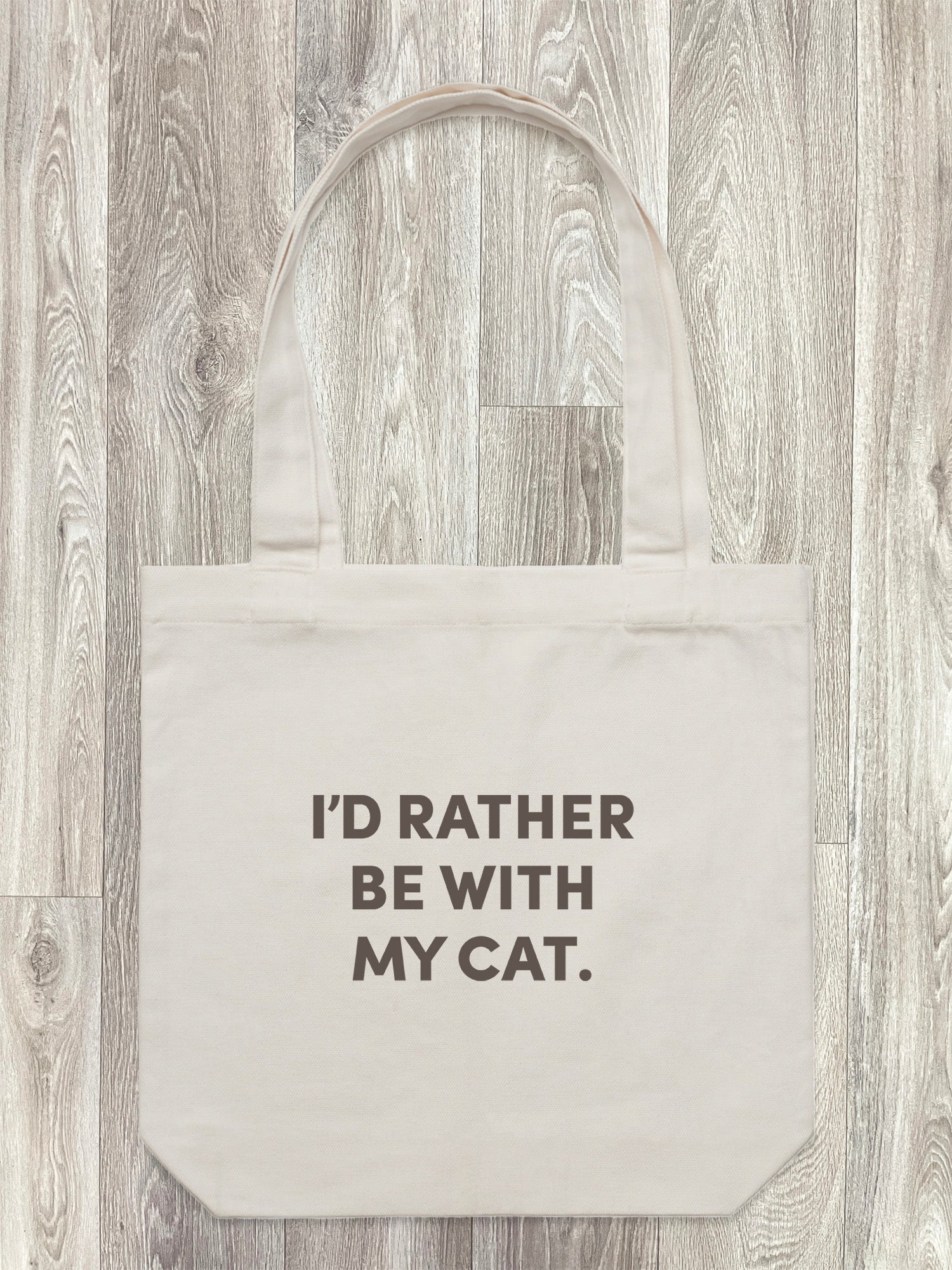 I'd Rather Be With My Cat. Edith Tote Bag