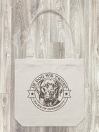 In Dog We Trust Edith Tote Bag