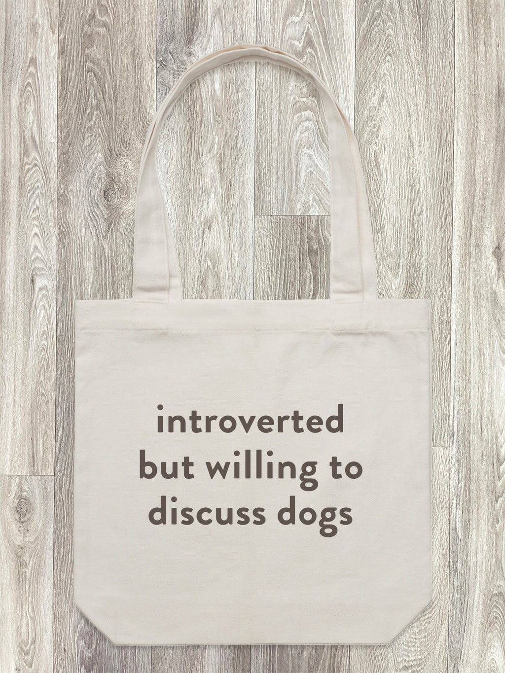 Introverted But Willing To Discuss Dogs Edith Tote Bag