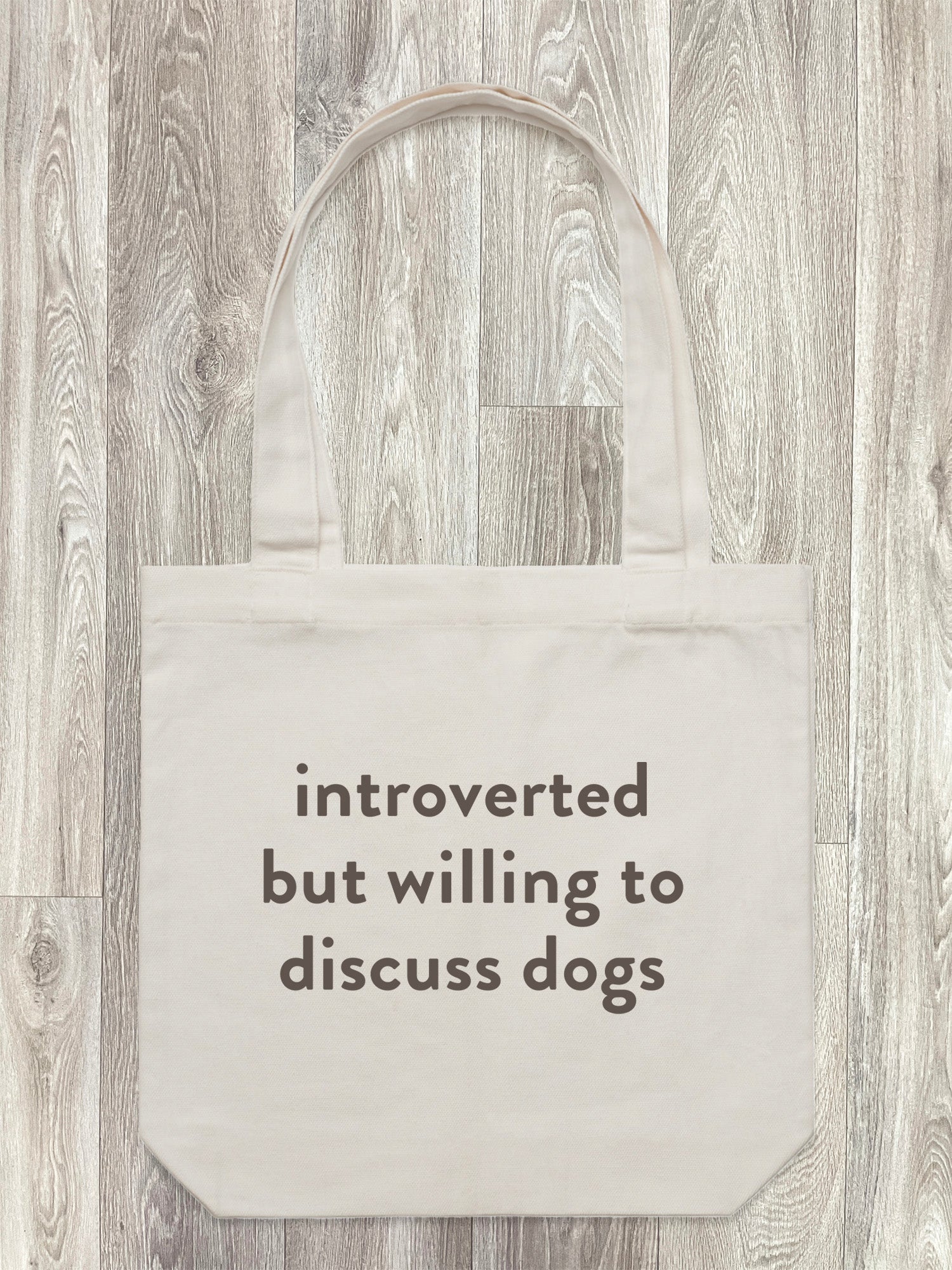 Introverted But Willing To Discuss Dogs Edith Tote Bag