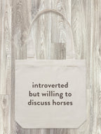 Introverted But Willing To Discuss Horses Edith Tote Bag