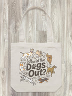 Who Let The Dogs Out? Edith Tote Bag