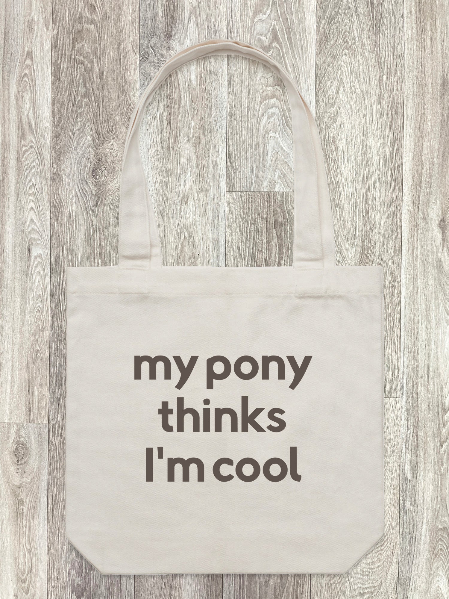 My Pony Thinks I'm Cool Edith Tote Bag