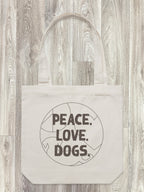 Peace. Love. Dogs. Edith Tote Bag