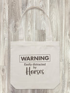 Warning. Easily Distracted By Horses Edith Tote Bag