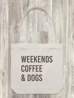 Weekends Coffee & Dogs Edith Tote Bag