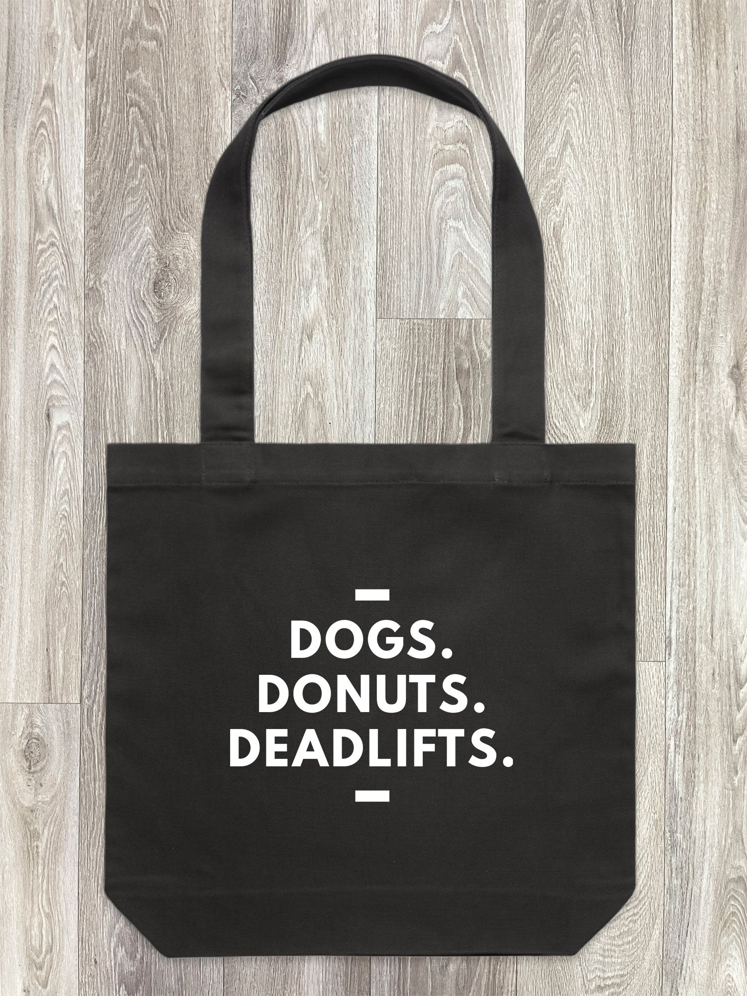 Dogs. Donuts. Deadlifts. Edith Tote Bag