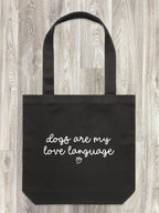 Dogs Are My Love Language Edith Tote Bag