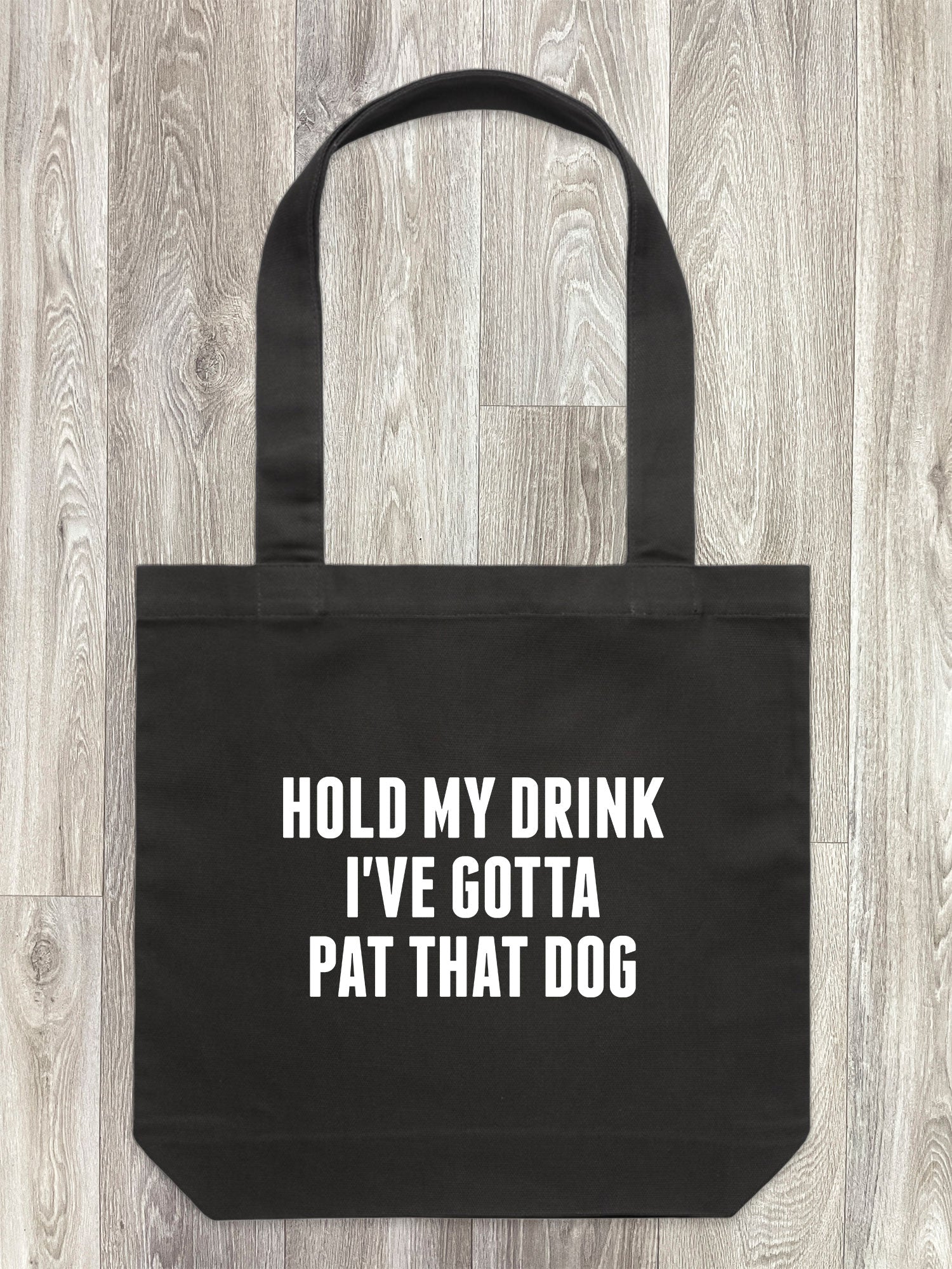 Hold My Drink I've Gotta Pat That Dog Edith Tote Bag