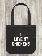 I Love My Chickens Edith Tote Bag