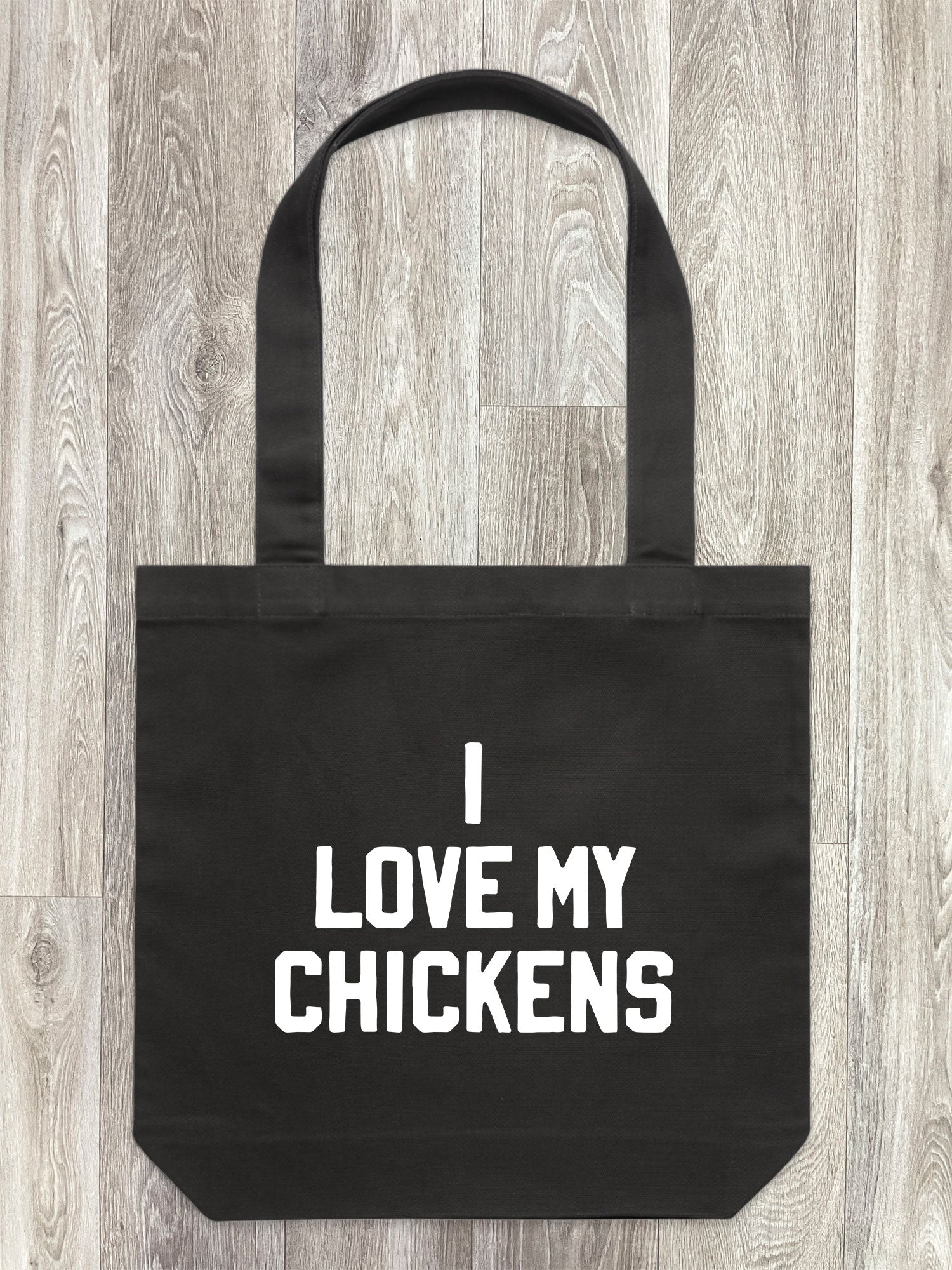 I Love My Chickens Edith Tote Bag